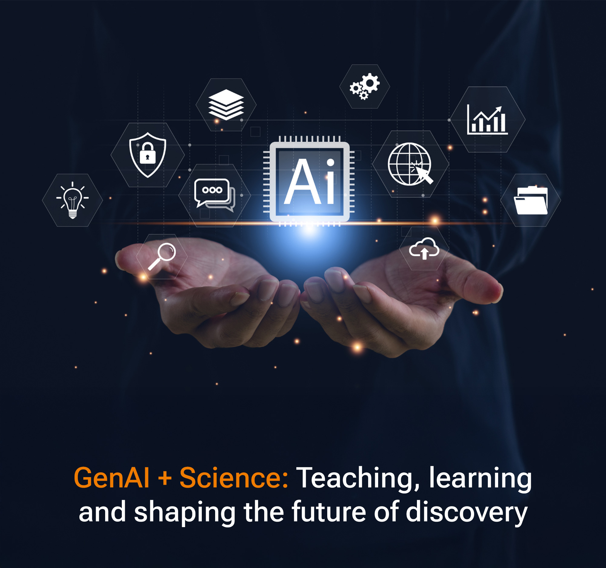 GenAI + Science: Teaching, learning and shaping the future of discovery